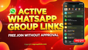 Active WhatsApp Group Links